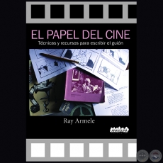 EL PAPEL DEL CINE - Autor: RAY ARMELE - Año 2016